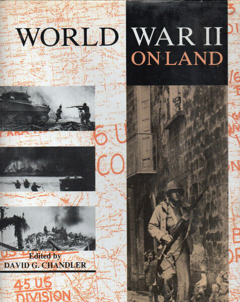 WORLD WAR II: BATTLE ON LAND – David Chandler WWII - 1990 Hcv DJ in Other in Ottawa