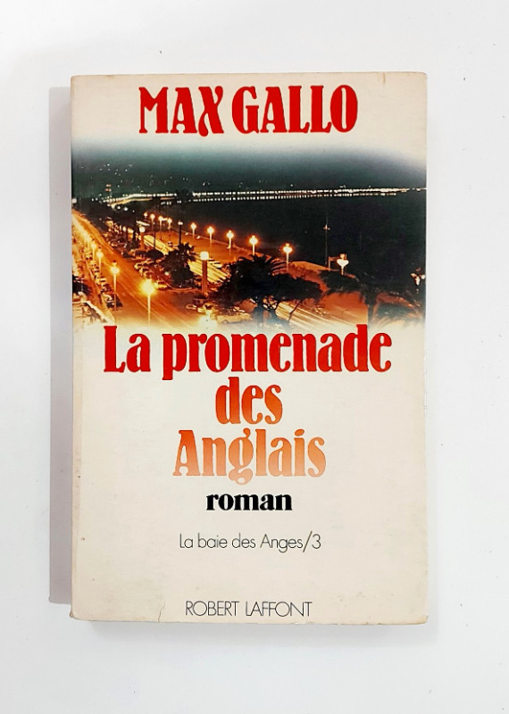 Roman - Max Gallo - La promenade des Anglais - T3 - Grand format dans Ouvrages de fiction  à Granby