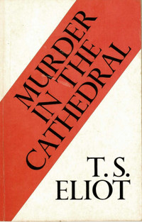 T.S. Eliot "Murder In The Cathedral"