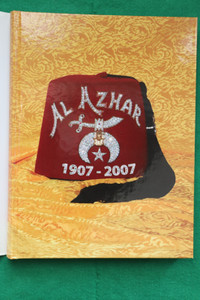Al Azhar 1907-2007 Calgary Shriner's History, 100 years