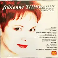 CD = Fabienne Thibeault: Québecoise (14mcx)
