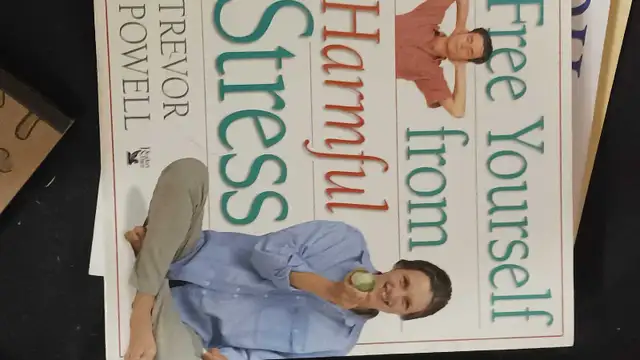 Free Yourself from Harmful Stress by Trevor Powell