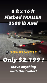   Only $2.2k! 8x16 FlatBed TRAILER ! ● 3500lb Axel!• 
