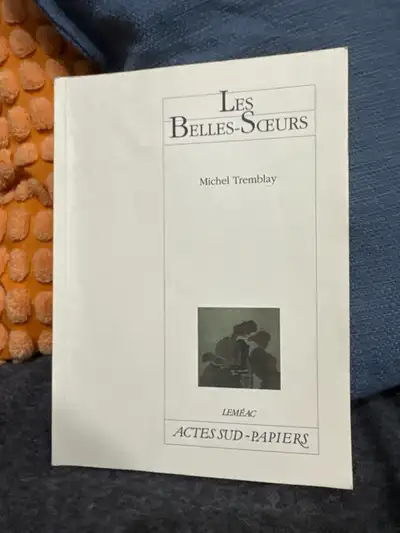Les Belles-Soeurs, Michel Tremblay (Neuf), View more