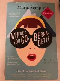 Novel - Where'd You Go, Bernadette $10 by Maria Semple paperback