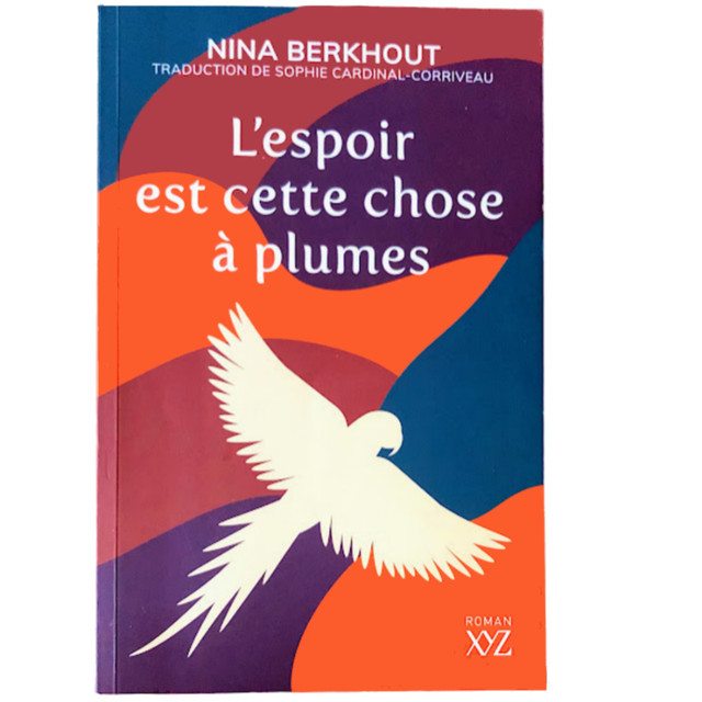 Livre roman L'espoir est cette chose à plumes de Nina Berkhout dans Ouvrages de fiction  à Saint-Hyacinthe