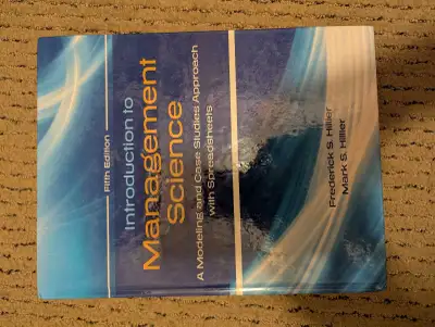 Selling my copy of "Introduction to Management Science" (Fifth Edition) by Frederick S. Hillier and...