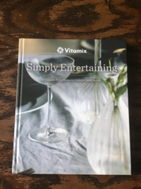 Simply Entertaining cookbook by Vitamix