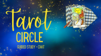 Tarot Circle: Guided Study & Chat