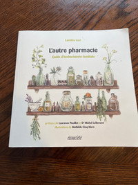 L’autre pharmacie : guide d’herboristerie familiale 