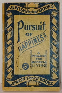 Pursuit of Happiness A Primer for Modern Living Jewish Pocket BK