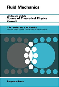 Fluid Mechanics - Course of Theoretical Physics, Volume 6 Landau