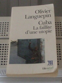Cuba "La faillitte d'une utopie" de Olivier Languepin