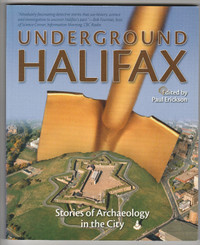 “UNDERGROUND HALIFAX: Stories of Archaeology in the City”