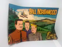 Vintage Canadian Comic - Bill Northwood Forestry and Rural Dept.