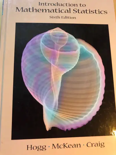 Introduction to Mathematical Statistics 6th edition, View more