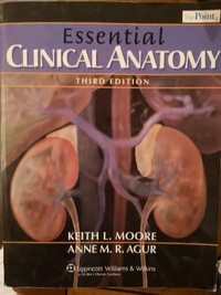 Essential clinical anatomy - Moore, Agur