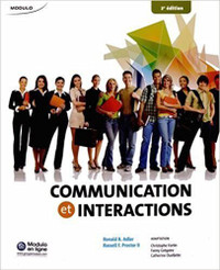 Communication et interactions 2e édition par Adler et Proctor