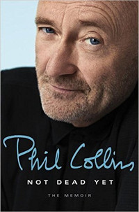 Phil Collins-Not Dead Yet Hardcover book