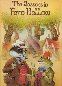The Seasons in Fern Hollow by John Patience Children's Book