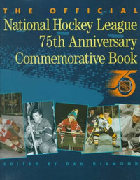 Official NHL 75th Anniversary Commemorative Book