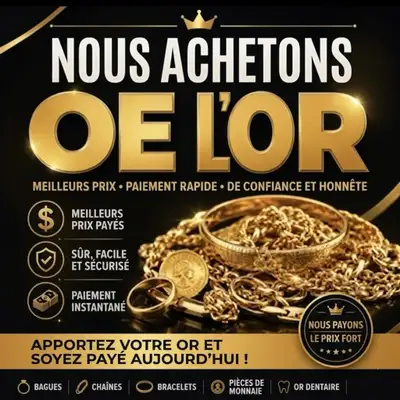 Nous Achetons Votre Or – Paiement Cash et Rapide, View more
