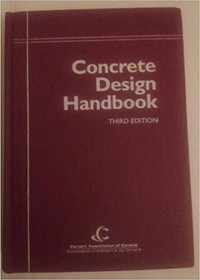 Concrete Design Handbook, 3rd Ed by Cement Association of Canada