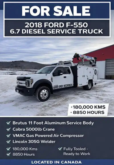 2018 Ford F-550 6.7L Diesel Service Truck – Turnkey PRICED TO MOVE $240,000 OBO – COMPLETE TRUCK + T...