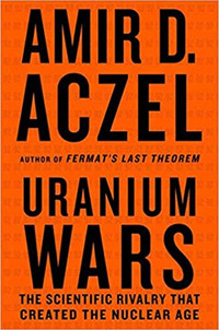 Amir D. Aczel Uranium Wars Book on Sale