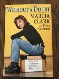 WITHOUT A DOUBT, Book by Marcia Clark, OJ Simpson prosecutor