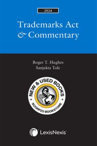 Trademarks Act & Commentary 2024 Edition Hughes 9780433529774