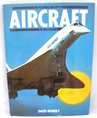 THE PICTORIAL HISTORY OF AIRCRAFT in FULL COLOUR c.1975