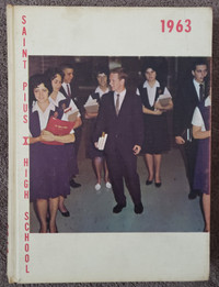ST PIUS X HIGH SCHOOL - MONTREAL - 1963 SCHOOL YEARBOOK