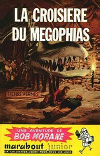 BOB MORANE LA CROISIÈRE DU MEGOPHIAS # 66 1956 COMME NEUF