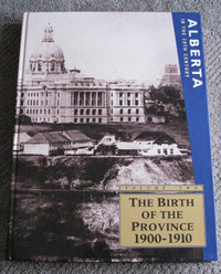 Alberta in the 20th Century Vol 2 The Birth of the Province Book
