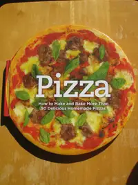 PIZZA COOKBOOK – 50 homemade pizzas recipes!