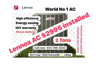 Lennox 2T AC $2995,Goodman furnace $2650,Lennox $2750 - 2T Goodman AC 10y wnty $2890, Lennox 2.5T AC...