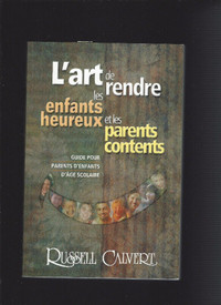 L"ART DE RENDRE LES ENFANTS HEUREUX ET LES... RUSSELL CALVERT