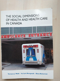 The Social Dimensions of Health and Health Care in Canada