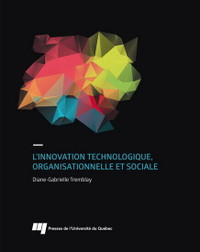 L'innovation technologique, organisationnelle & sociale Tremblay