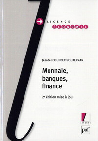Monnaie, banques, finance 2e édition par J. Couppey-Soubeyran