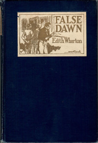 Edith Wharton "False Dawn" 1924