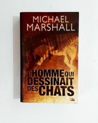 Roman - Michael Marshall - L'homme qui dessinait des chats