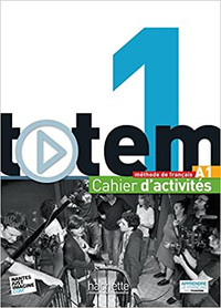 Totem 1 Méthode de français A1, Cahier d'activités +CD +Corrigés