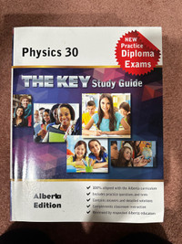 THE KEY Physics 30 Diploma Prep