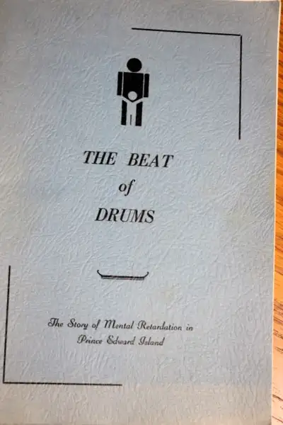 THE BEAT OF DRUMS THE STORY OF MENTAL RETARDATION IN PEI BAKER, View more