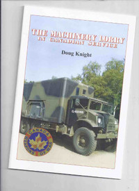 The Machinery Lorry in Canadian Service / Canada Weapons of War