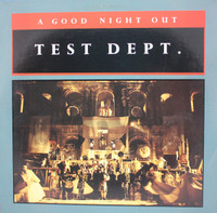 Test Dept. - "A Good Night Out" Original US Import 1987 Vinyl LP