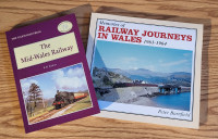 2 BOOK PACK: THE MID-WALES RAILWAY & RAILWAY JOURNEYS IN WALES 