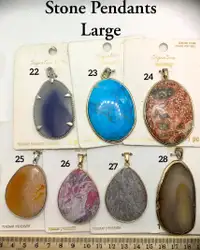 Large and extra large stone pendants. $10 each. 30 to chose from